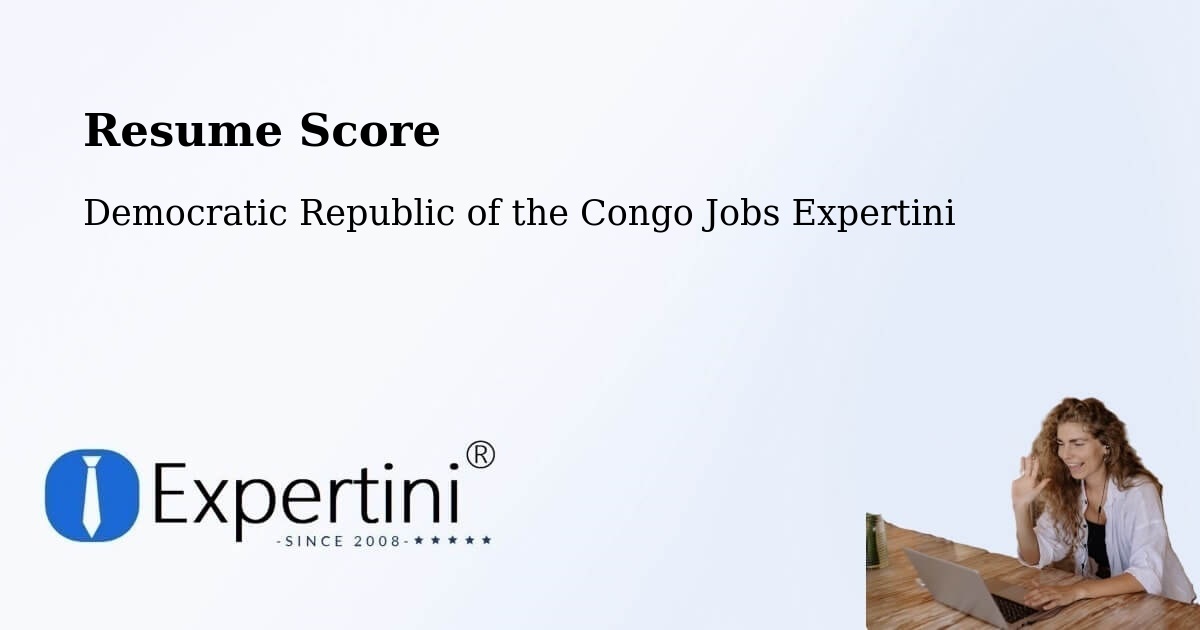 Resume Score & Job Description Match Tool – Lukolela - Democratic Republic of the Congo Jobs Expertini