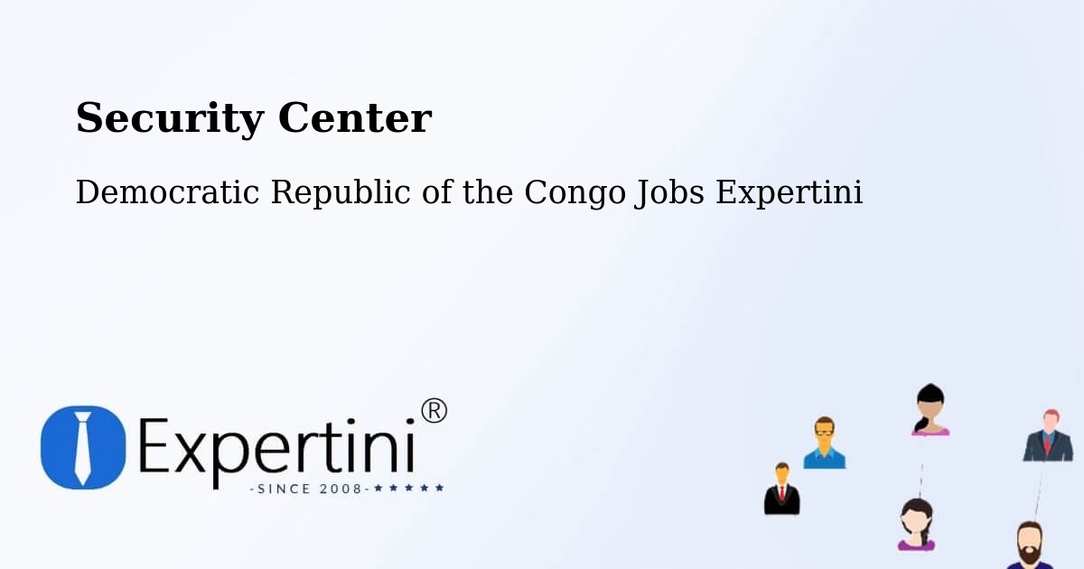 Security & Compliance – Lukolela - Democratic Republic of the Congo Jobs Expertini